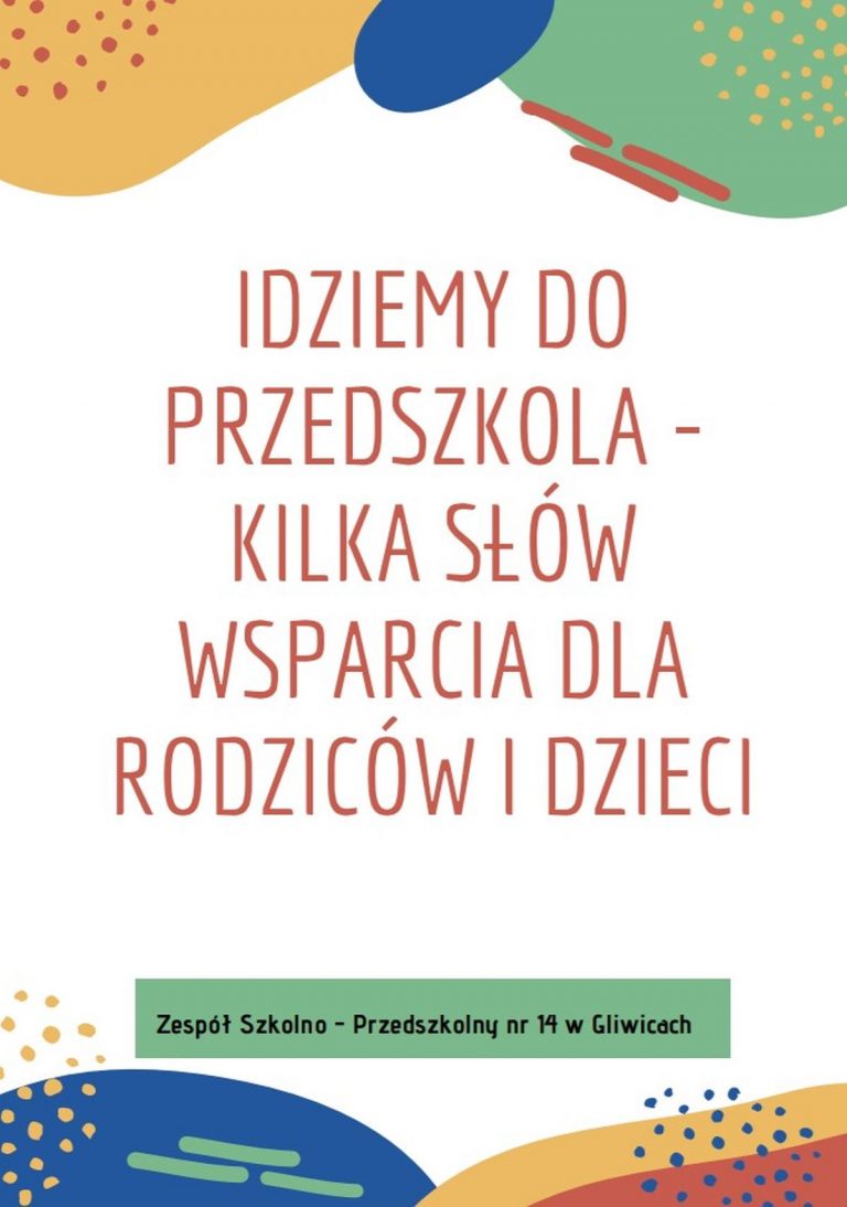 Idziemy Do Przedszkola Kilka Słów Wsparcia Dla Rodziców I Dzieci Przedszkole Miejskie Nr40 8857